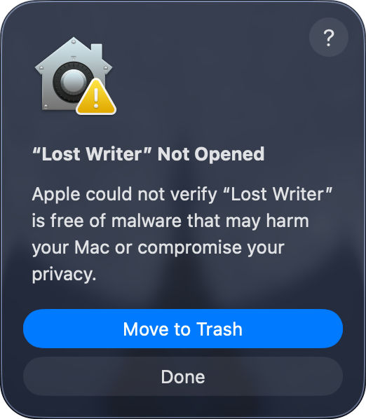 A Mac message: “Lost Writer” Not Opened. Apple could not verify “Lost Writer” is free of malware. Two buttons: Move to Trash and Done.