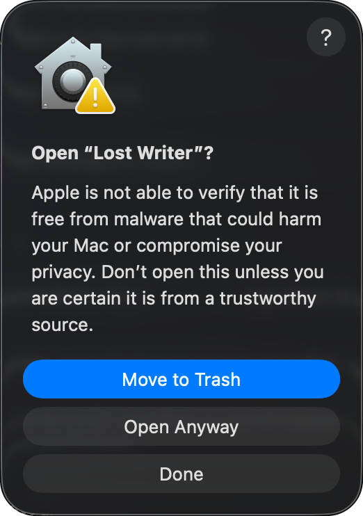 A Mac message: Open “Lost Writer”? Three buttons: Move to Trash, Open Anyway, and Done.