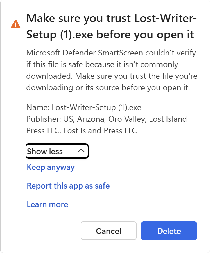 A box: Make sure you trust Lost-Writer-Setup.exe before you open it. Publisher: Lost Island Press LLC. Under Show less: Keep anyway, Report this app as safe, and Learn more; buttons Cancel and Delete.